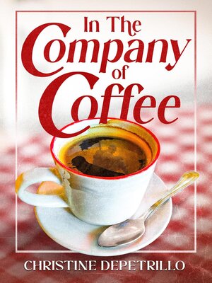 cover image of In the Company of Coffee